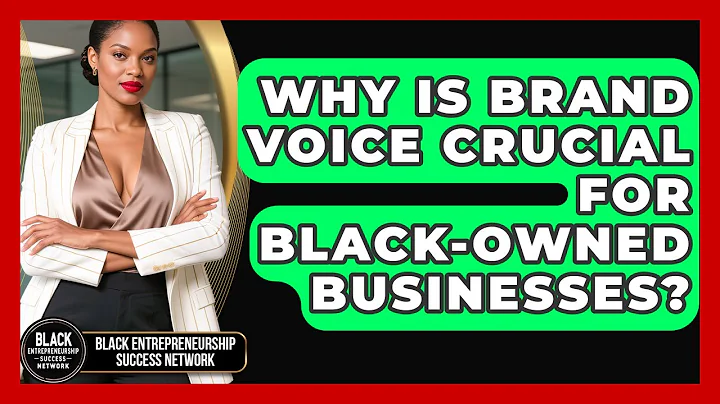 Why Is Brand Voice Crucial For Black-owned Businesses? - Black Entrepreneurship Success Network