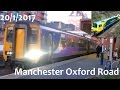 Manchester oxford road 2012017 trainspotting 30 ft gm trainspotting