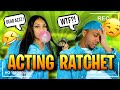 ACTING &quot;RATCHET&quot; TO SEE HOW MY BOYFRIEND REACTS.. **HILARIOUS**