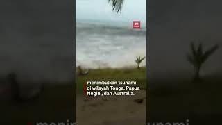Letusan Gunung Berapi Bawah Laut Hunga-Tonga-Hunga-Haapai, 65 Km Dari Ibu Kota Tonga.