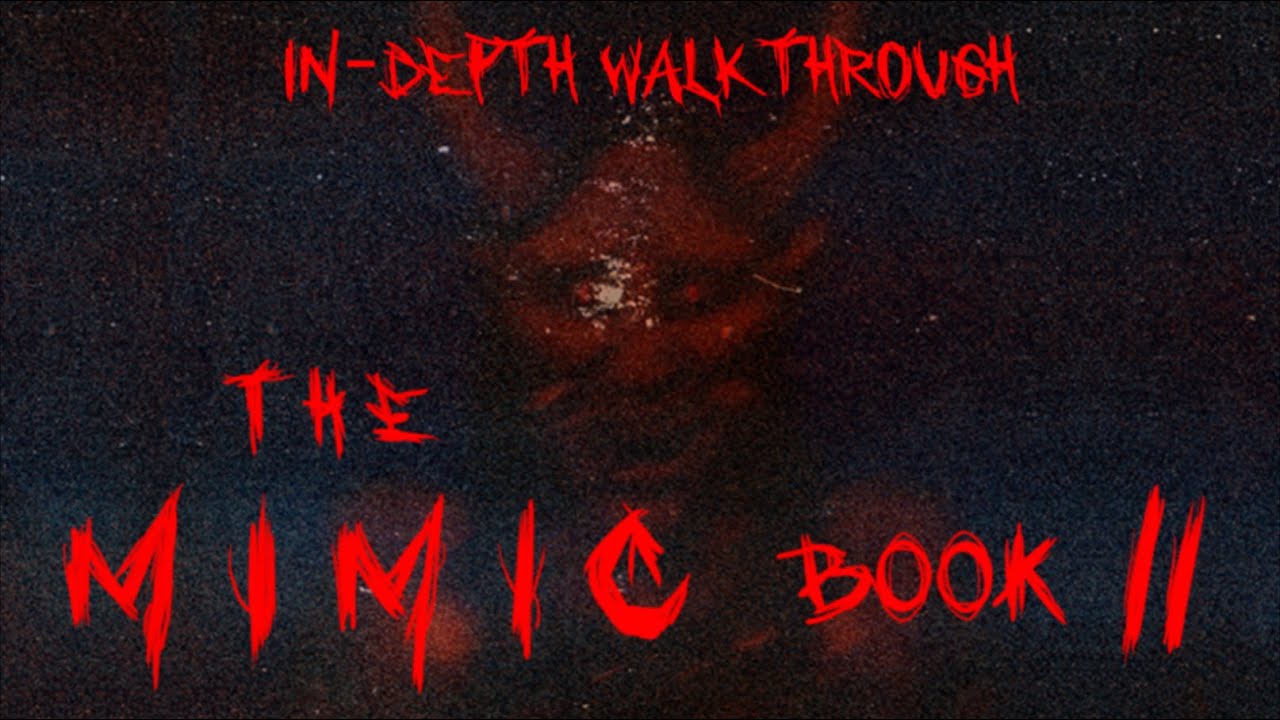 THE MIMIC HITS DIFFERENT ☠️☠️ - The Mimic Book 2: Chapter 2 w/ Bread a, totallynotjoshywoshy