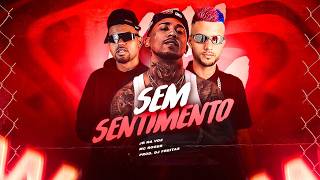 SEM SENTIMENTO - JR NA VOZ, DJ FREITAS OFICIAL E MC ROGER - REMIX BREGA FUNK