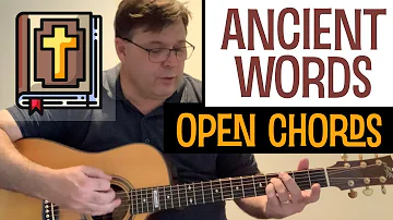 Ancient Words |  guitar tutorial - improve your playing with open chords