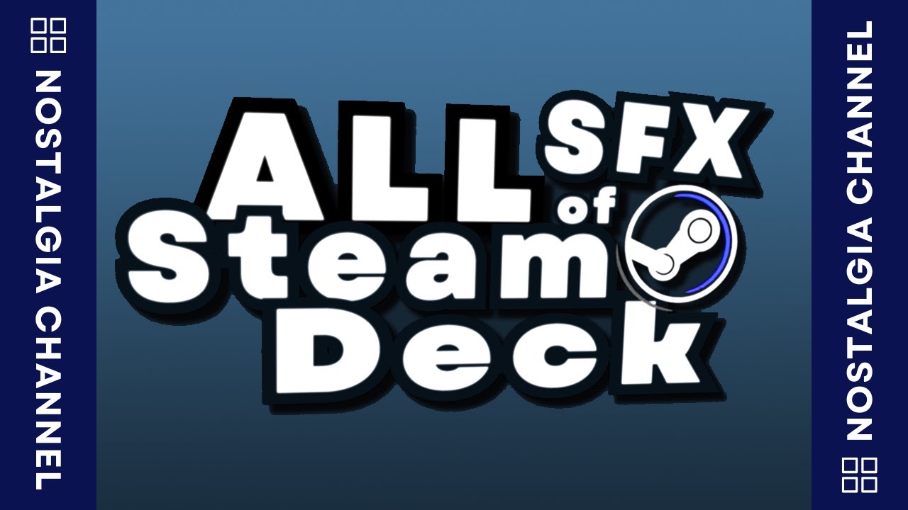 🎵 All Sound Effects of Steam Deck 🎵 