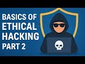 Basics of Ethical hacking part 2
