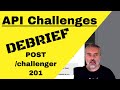 API Challenges - POST Challenger 201 Debrief