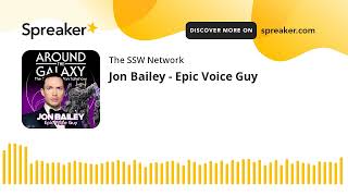 Jon Bailey - Epic Voice Guy