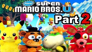 pikachu freddy foxy and bowser jr play new super mario bros u part 2