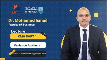 🎓 CMA Part 1 | Section C – Variance Analysis | Static and Flexible Budget Variance