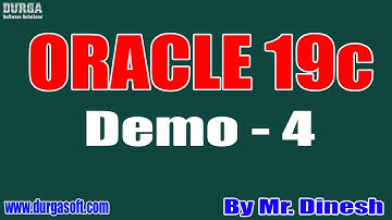 ORACLE 19c tutorials || Demo - 4 || by Mr. Dinesh On 18-02-2021 @9AM IST