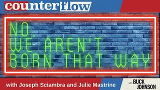 No, We Arent Born That Way with Joseph Sciambra and Julie Mastrine
