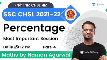 Percentage | Part-4 | SSC CHSL 2022 | Maths by Naman Agarwal | Wifistudy Studios