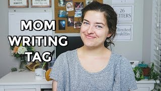 Mom Writing Tag | HAPPY MOTHERS DAY!
