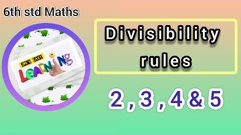 Divisibility rules 2,3,4 & 5 | 6th std | 2nd term | Rules for test of divisibility of numbers | VD 5