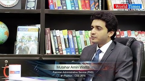 Video Interview: Mutahar Amin Watto (8th Position - CSS 2015)