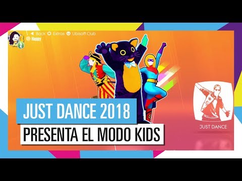 PRESENTACIÓN DEL MODO KIDS / JUST DANCE 2018 [OFICIAL] HD