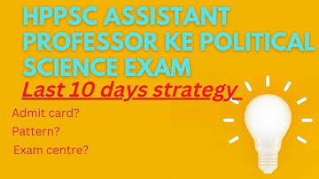 HPPSC ASSISTANT PROFESSOR EXAM STRATEGY/ SYLLABUS/ PATTERN/ ADMIT CARD/ SHIMLA/ QUERIES