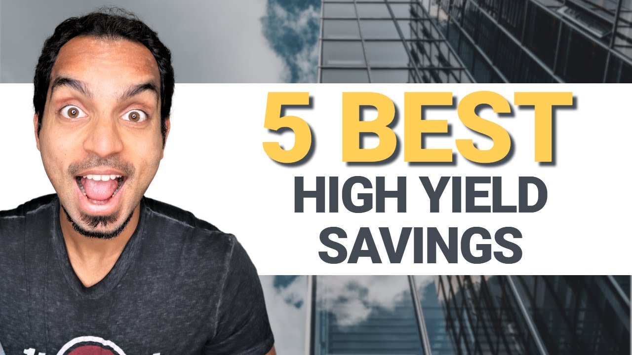 Top 5 High Yield Savings Accounts (HYSA) YouTube