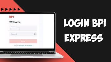 How to Login BPI Express: How to Register BPI Online Banking - BPI Express Online