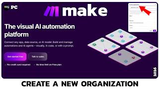 How to Create a New Organization in Make.com (2026)?