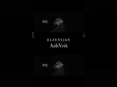 AshVeit Short VideoⅡ #elfensjón #shorts #music #darkfantasymusic