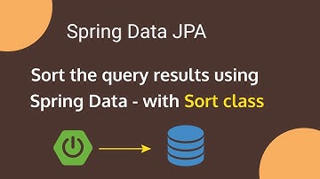 Spring Boot tutorials | Spring Data JPA - Sort the query results using Spring Data JPA with Sort