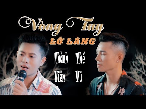 Video Thành Viên - Thế Vũ | Vòng Tay Lỡ Làng - Tuyệt Phẩm... - youtube
