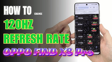 How to Enable 120Hz Refresh Rate On Oppo Find X8 Pro
