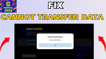 eFootball 2026 Mobile How to Fix Cannot Transfer Data Error Android & IOS