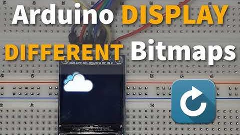 Arduino Display Different Bitmaps on the LCD