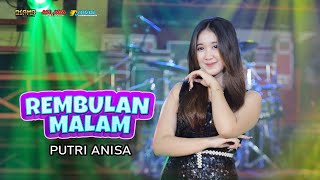 Download Lagu REMBULAN MALAM - PUTRI ANISA - OSAMA MUSIK - ANIJAYA AUDIO LIVE - NOVAL PRODUCTION MP3 Download Lagu REMBULAN MALAM - PUTRI ANISA - OSAMA MUSIK - ANIJAYA AUDIO LIVE - NOVAL PRODUCTION MP3