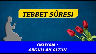 Tebbet Suresi Abdullah ALTUN Resimi