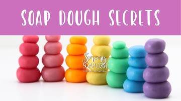 Soap Dough Secrets | Sorcery Soap #soapdough #soapmaking
