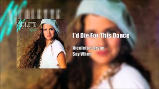 Video thumbnail of "Nicolette Larson: I'd Die For This Dance"