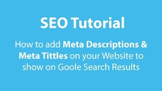 SEO Adding Titles & Descriptions Meta Tags In Your Website SEO Adding Titles & Descriptions Meta Tags In Your Website