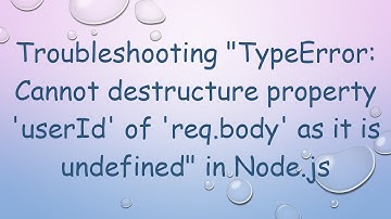 Troubleshooting "TypeError: Cannot destructure property 