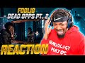 HERE WE GO AGAIN! | Foolio - Dead Opps Pt. 2 (REACTION!!!)