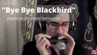 Bye Bye Blackbird - Jazz Chromatic Harmonica Suzuki G48W chords
