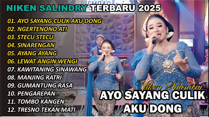 AYO SAYANG CULIK AKU DONG🎵 | NIKEN SALINDRY | FULL ALBUM TERBARU CAMPURSARI VIRAL  🎵 TRENDING 2025