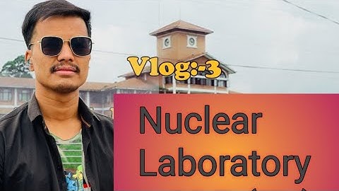 Nuclear Research laboratory/CDP (TU). #vlog #UddabBhandariVlogs