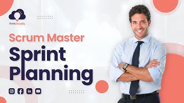 Scrum Master Training | Sprint Planning | scrum master certification | Webinar | Thinkcloudly