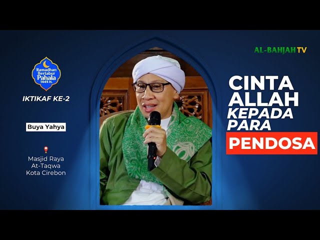 Sebanyak Apapun Dosa Anda, Bergegaslah Memohon Ampun kepada Allah SWT! | Iktikaf ke-2 | Buya Yahya class=