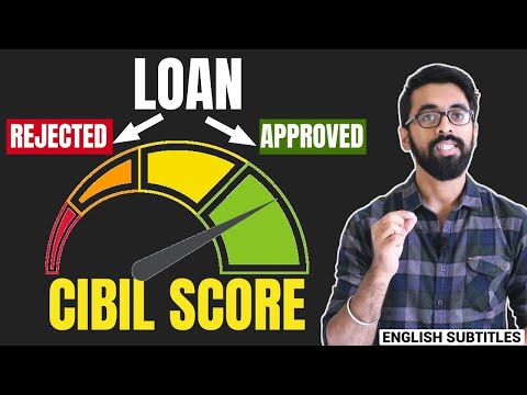 How CIBIL SCORE works and how it can get your LOAN REJECTED? Financial Advice
