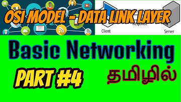 Part 4 - Basic Networking | OSI Model | Data Link Layer. தமிழில்