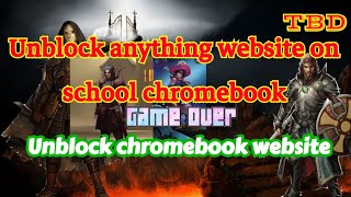 how to unblock websites on school Chromebook 2023 #TBD