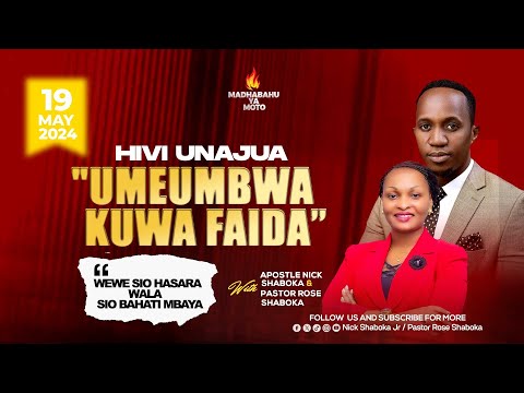 Sunday Service | Hivi Unajua Umeumbwa Kuwa Faida | 19Th May 2024
