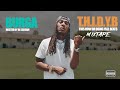 Burga - Don't Need Time (Remix) THIDYB Mixtape [Official Audio]