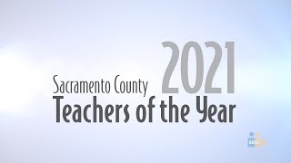 SCOE: Sacramento County Teacher of the Year 2021 Event
