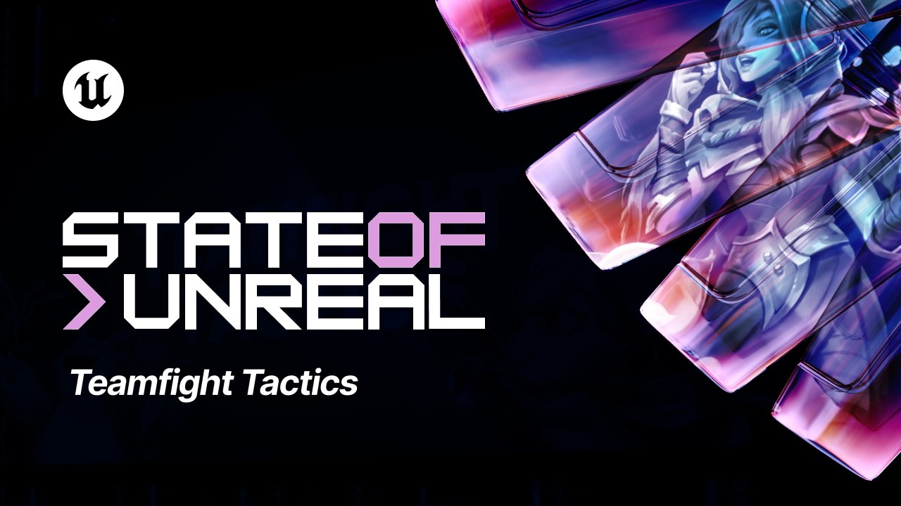 Teamfight Tactics | State of Unreal | Unreal Fest Chicago 2026