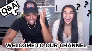 Welcome To Our Channel (Q&amp;A)